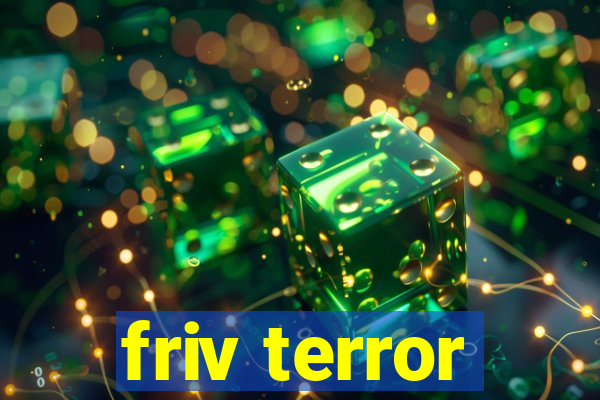 friv terror